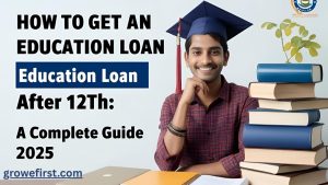 Education Loan After 12th